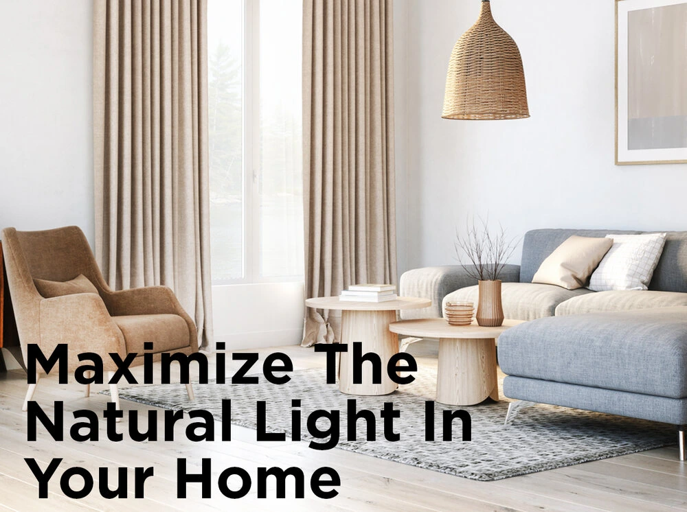 Maximize Natural Light