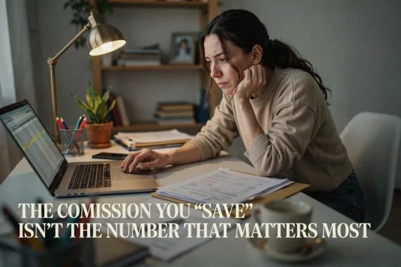 The Commission You “Save” Isn’t the Number That Matters Most